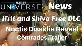 FF15 News: Noctis Dissidia reveal, ifrit and shiva free story DLC, ravus episode ignis