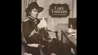 Cafe Thriller: A Tribute to Michael Jackson