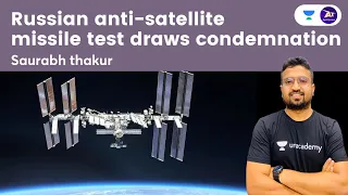 Russian anti-satellite missile test draws condemnation | Saurabh Thakur