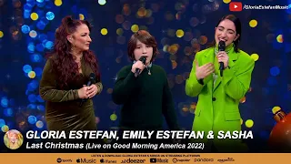 Gloria Estefan, Emily Estefan & Sasha - Last Christmas (Live on Good Morning America 2022)