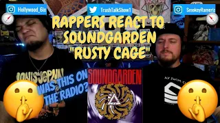 Rappers React To Soundgarden "Rusty Cage"!!!