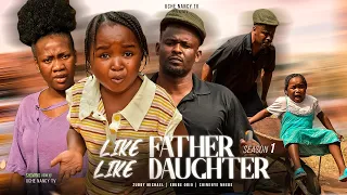 LIKE FATHER, LIKE DAUGHTER 1 - Ebube Obio, Zubby Michael, Chinenye Nnebe 2023 Nigerian Comedy Movie