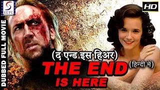 The End Is Here l (2017) Hollywood Mysterious Hindi Dubbed Full Movie HD