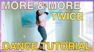 TWICE “MORE & MORE” - DANCE TUTORIAL PT.1 [Mirrored]