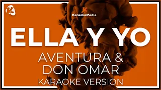 Aventura & Don Omar - Ella Y Yo (KARAOKE) | Instrumental con coros