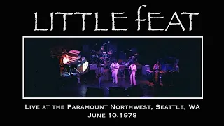 Little Feat - Live at the Paramount Northwest, Seattle, WA June 10, 1978