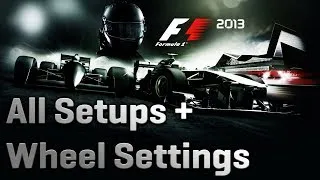 F1 2013 All Setups + Wheelsettings G27 PS3