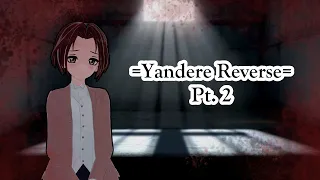 ASMR- Reverse Yandere Part 2- M4M