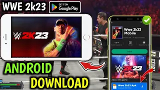 HOW TO DOWNLOAD WWE 2K23 ON MOBILE ANDROID | WWE 2K23 DOWNLOAD FOR ANDROID |🔥 WWE 2K23 ANDROID