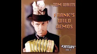 Tom Waits - Frank's Wild Demos (2006) Full Album