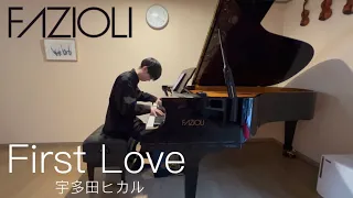 世界最高級のピアノで『 First Love / 宇多田ヒカル 』弾いてみた