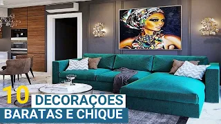 10 DECORAÇÕES BARATAS PARA DEIXAR SUA CASA CHIQUE - GASTANDO POUCO