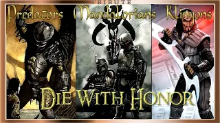 Predators, Mandalorians & Klingons Tribute: Die With Honor