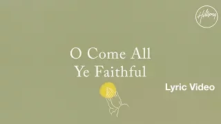O Come All Ye Faithful Lyric Video - Hillsong Worship