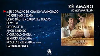 Zé Amaro - Nó que não desata (Full album)