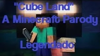 Cube land - a Minecraft Music Video (Legendado) Original Song by Laura Shigihara