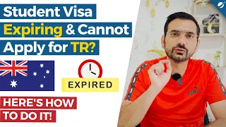 Australia Student Visa Expiring & Cannot Apply for TR? | Here's How To Do it in 2023!