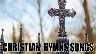 Favorite old Hymns l Hymns Beautiful , Relaxing 🙏 All Time Hymns Best Hymns