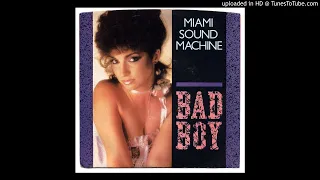 Miami Sound Machine - Bad Boy (12'' Version)