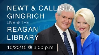 A Reagan Forum with Newt Gingrich — 10/20/15