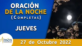 Oración De La Noche Hoy Jueves 27 Octubre 2022 l Padre Carlos Yepes l Completas l Católica l Dios