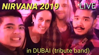Nirvana (2019)  live in Dubai (tribute band) VLOG 01