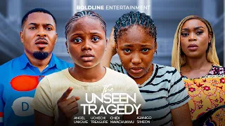 UNSEEN TRAGEDY - Uchechi Treasure Okonkwo ANGEL UNIGWE, AJANIGO INIKPI, CHIDI NWACHUKWU, JANE OBI