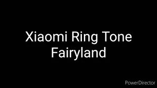 Xiaomi Ringtone - Fairyland