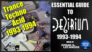 Essential Guide To Delirium Records 1993-1994 - Johan N. Lecander [Trance, Techno, Acid]