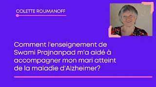 Comment l'enseignement de Swami Prajnanpad m'a aidé à accompagner mon mari atteint d'Alzheimer