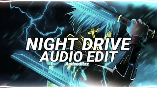 Wilee - Night Drive - {Audio Edit}