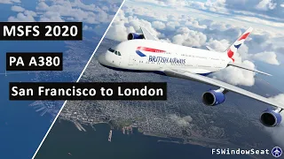 Flight Simulator 2020 A380 BA284 San Francisco to London Flight Wing View