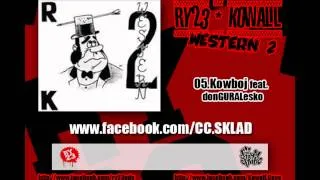 RY23 | Kowall - 05.Kowboj feat.donGURALesko (Western 2)