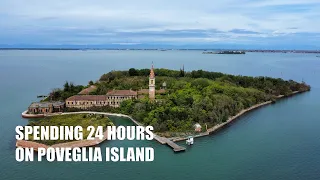 Spending 24 Hours on Poveglia Island