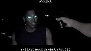 AVATAR THE LAST HOODBENDER: EPISODE 3 PART 2