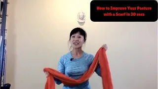 How to improve your posture with a scarf in 30 seconds- Best Posture Hack