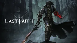 The Last Faith - Release Date Trailer - Gothic Metroidvania Soulslike