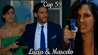 Lucia y Marcelo - Su Historia Cap 59 | Lucia (Esmeralda Pimentel)  Marcelo (Erick Elias)