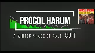 8BIT | Procol Harum - A Whiter Shade of Pale