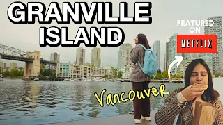 Vancouver's GRANVILLE ISLAND 2022 | Netflix FAMOUS Lee'S DONUTS, Best Eats & Must Visit| Canada 🇨🇦