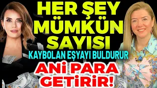 BU MUCİZELERİ HAYATINA ÇEK! HER ŞEY MÜMKÜN SAYISI! Kaybolan Eşyayı Buldurur! ANİ PARA GETİRİR!