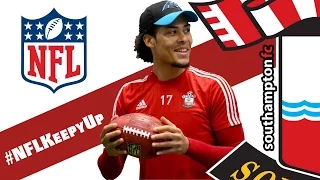 #NFLKeepyUp Challenge: Van Dijk, Mané, Wanyama & Austin