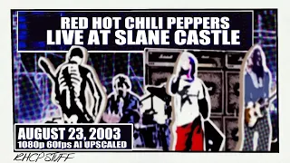 Red Hot Chili Peppers - Live at Slane Castle (1080p 60fps AI)