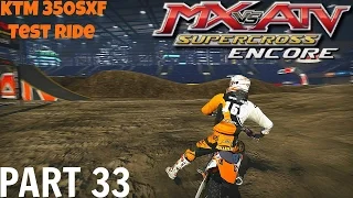 MX vs ATV Supercross Encore! - Gameplay/Walkthrough - Part 33 - KTM 350SXF!