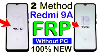 2 NEW METHOD:- Redmi 9A  FRP Bypass (without pc) |  [ MIUI 12 | MIUI 12.5 ] 100% Working