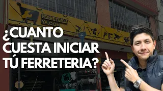 ¿Cuanto cuesta iniciar una ferreteria?