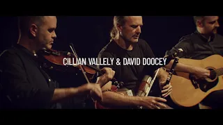Cillian Vallely (Uilleann Pipes) & David Doocey (fiddle) - The Yew and The Orchard
