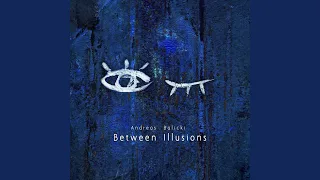 Between Illusions