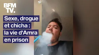 Sexe, drogue et chicha: comment Mohamed Amra agissait en totale impunité en prison