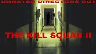 THE KILL SQUAD II (UNRATED Directors Cut).       Read Description.…